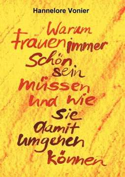 Warum Frauen immer sch? sein m?sen