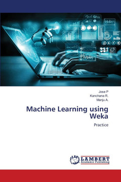 Machine Learning using Weka Machine Learning using Weka