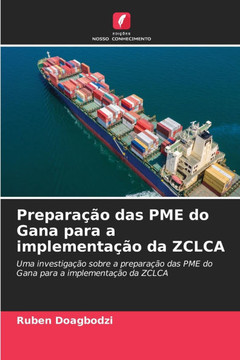 Prepara?o das PME do Gana para a implementa?o da ZCLCA Prepara?o das PME do Gana para a implementa?o da ZCLCA