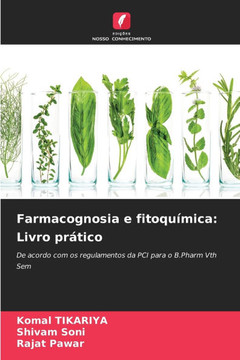 Farmacognosia e fitoqu?ica: Livro pr?ico Farmacognosia e fitoqu?ica: Livro pr?ico