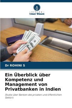 Ein ?erblick ?er Kompetenz und Management von Privatbanken in Indien