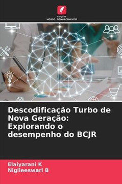 Descodifica?o Turbo de Nova Gera?o: Explorando o desempenho do BCJR