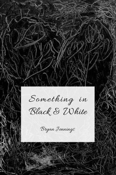 Something In Black And White