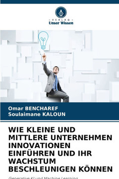 Wie Kleine Und Mittlere Unternehmen Innovationen Einf?ren Und Ihr Wachstum Beschleunigen K?nen