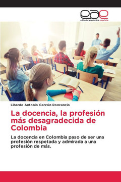 La docencia, la profesi? m? desagradecida de Colombia