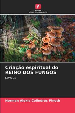 Cria?o espiritual do REINO DOS FUNGOS