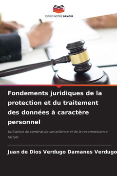 Fondements juridiques de la protection et du traitement des donn?s ?caract?e personnel