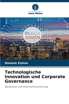 Technologische Innovation und Corporate Governance Technologische Innovation und Corporate Governance