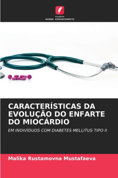 Caracter?ticas Da Evolu?o Do Enfarte Do Mioc?dio