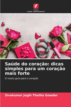 Sa?e do cora?o: dicas simples para um cora?o mais forte