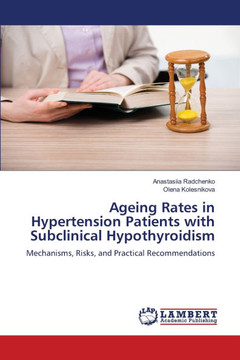 Ageing Rates in Hypertension Patients with Subclinical Hypothyroidism