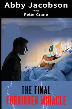 The Final Forbidden Miracle The Final Forbidden Miracle