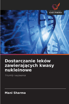 Dostarczanie lek? zawieraj&#261;cych kwasy nukleinowe