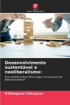 Desenvolvimento sustent?el e neoliberalismo