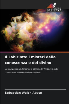 Il Labirinto: i misteri della conoscenza e del divino