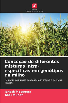 Conce?o de diferentes misturas intra-espec?icas em gen?ipos de milho