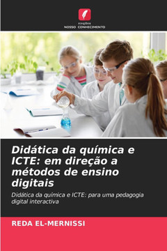 Did?ica da qu?ica e ICTE: em dire?o a m?odos de ensino digitais