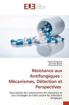 R?istance aux Antifongiques: M?anismes, D?ection et Perspectives