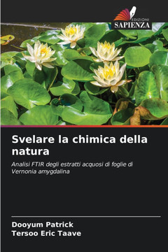 Svelare la chimica della natura
