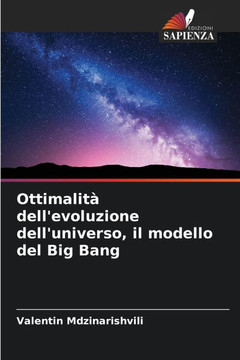 Ottimalit?dell'evoluzione dell'universo, il modello del Big Bang