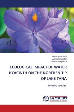 Ecological Impact of Water Hyacinth on the Northen Tip of Lake Tana