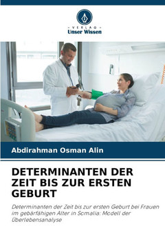 Determinanten Der Zeit Bis Zur Ersten Geburt
