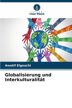 Globalisierung und Interkulturalit? Globalisierung und Interkulturalit?