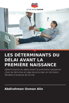 Les D?erminants Du D?ai Avant La Premi?e Naissance
