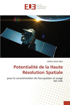 Potentialit?de la Haute R?olution Spatiale