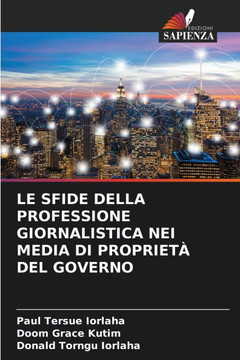 Le Sfide Della Professione Giornalistica Nei Media Di Propriet?del Governo