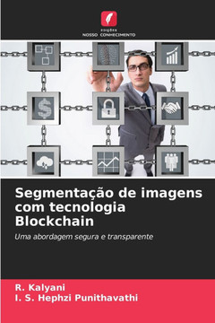 Segmenta?o de imagens com tecnologia Blockchain