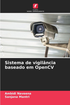 Sistema de vigil?cia baseado em OpenCV Sistema de vigil?cia baseado em OpenCV
