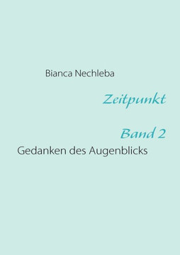Zeitpunkt: Gedanken des augenblicks