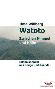 Watoto: Zwischen Himmel und H?le
