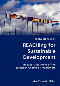 REACHing for Sustainable Development- Impact Assessment of the European Chemicals Framework