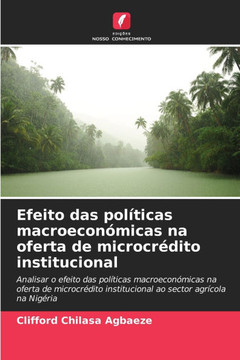 Efeito das pol?icas macroecon?icas na oferta de microcr?ito institucional