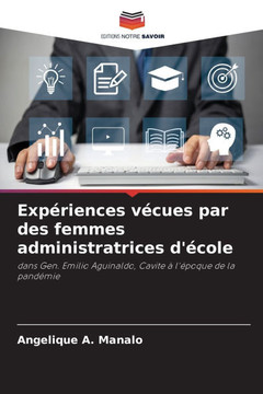 Exp?iences v?ues par des femmes administratrices d'?ole