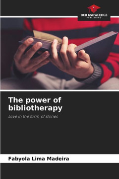 The power of bibliotherapy The power of bibliotherapy