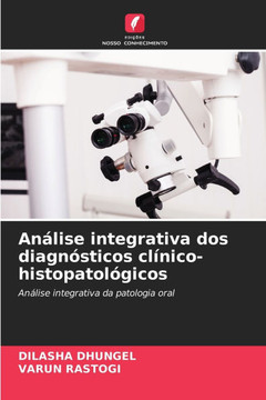 An?ise integrativa dos diagn?ticos cl?ico-histopatol?icos