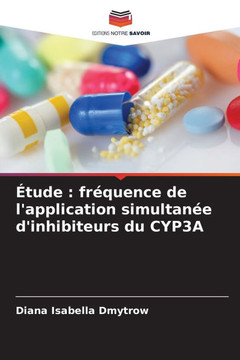 ?ude: fr?uence de l'application simultan? d'inhibiteurs du CYP3A