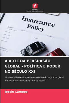 A Arte Da Persuas? Global - Pol?ica E Poder No S?ulo XXI A Arte Da Persuas? Global - Pol?ica E Poder No S?ulo XXI