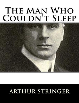 The Man Who Couldn'T Sleep The Man Who Couldn'T Sleep