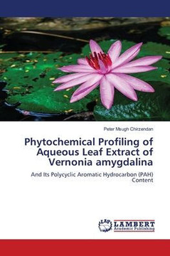 Phytochemical Profiling of Aqueous Leaf Extract of Vernonia amygdalina