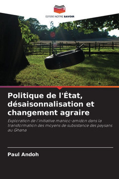 Politique de l'?at, d?aisonnalisation et changement agraire