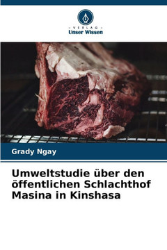 Umweltstudie ?er den ?fentlichen Schlachthof Masina in Kinshasa