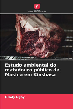 Estudo ambiental do matadouro p?lico de Masina em Kinshasa