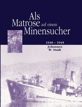 Als Matrose auf einem Minensucher