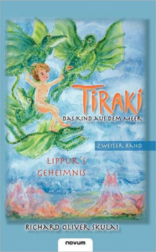 Tiraki, das Kind aus dem Meer - Band II: Lippurs Geheimnis