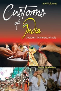 Customs of India: (Southern: Andhra Pradesh, Karnataka, Kerala, Tamil Nadu, Lakshdweep, Andaman & Nicobar And Pondicherry), Vol. 1st