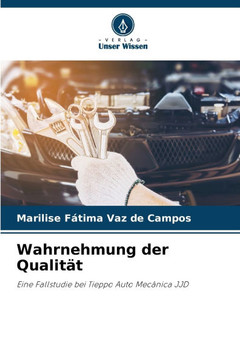 Wahrnehmung der Qualit? Wahrnehmung der Qualit?